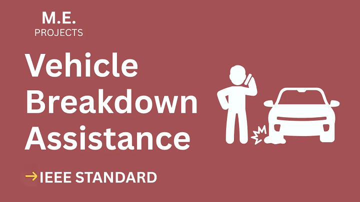 Vehicle Breakdown Assistance – ME Project Report with IEEE Standard Format blog cover image