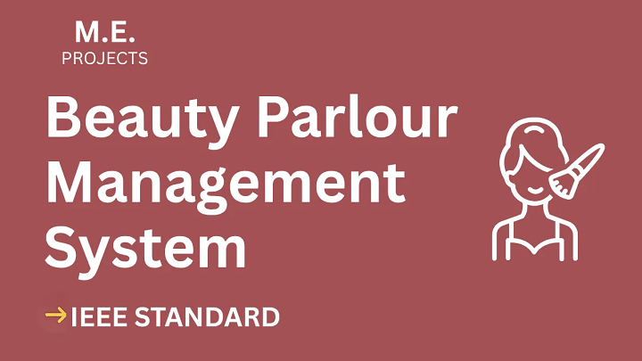 Beauty Parlour Management – ME Project Report with IEEE Standard Format blog cover image