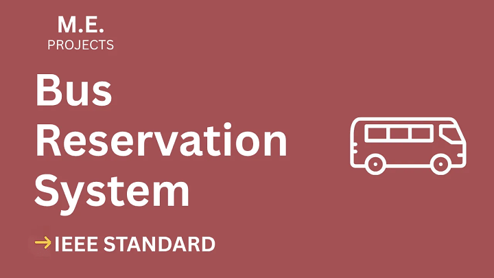 Bus reservation system – ME Project Report with IEEE Standard Format blog cover image
