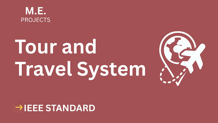 Tour and Travel System – ME Project Report with IEEE Standard Format blog cover image