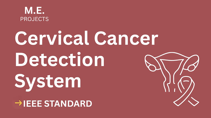 Cervical Cancer Detection – ME Project Report with IEEE Standard Format blog cover image