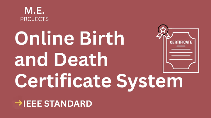 Online Birth and Death Certificate System – ME Project Report with IEEE Standard Format blog cover image