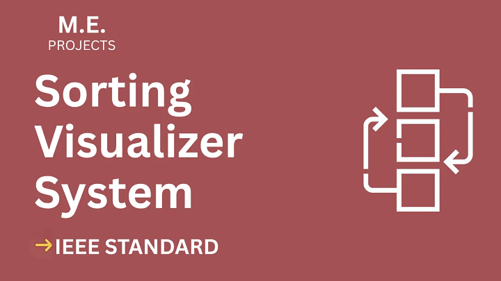 Sorting Visualizer – ME Project Report with IEEE Standard Format blog cover image
