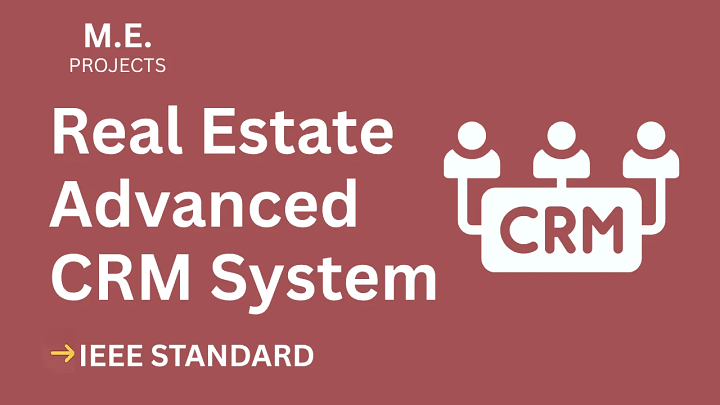 Real Estate Advanced Crm – ME Project Report with IEEE Standard Format blog cover image