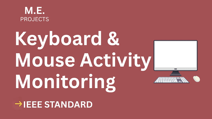 Keylogger - Keyboard &amp; Mouse Activity Monitoring – ME Project Report with IEEE Standard Format blog cover image