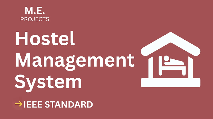 Hostel Management System – ME Project Report with IEEE Standard Format blog cover image