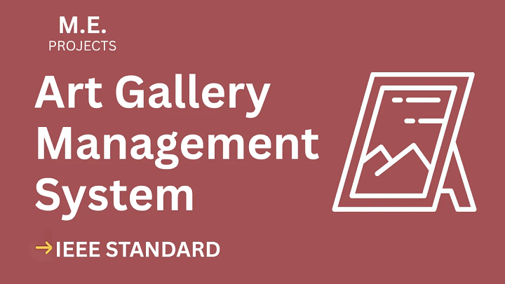 Art Gallery Management System – ME Project Report with IEEE Standard Format blog cover image