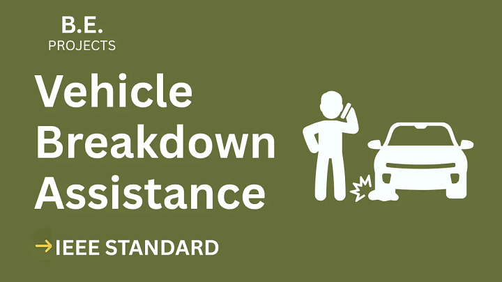 Vehicle Breakdown Assistance – BE Project Report with IEEE Standard Format blog cover image