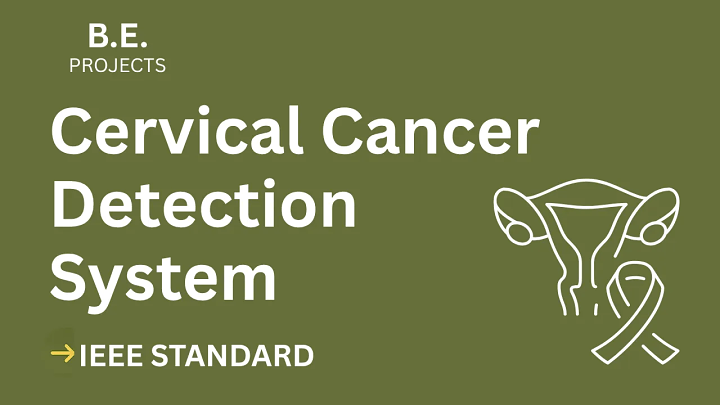 Cervical Cancer Detection – BE Project Report with IEEE Standard Format blog cover image