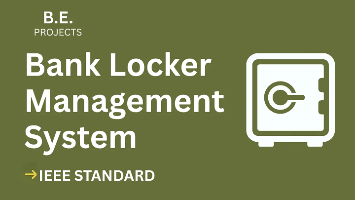 Bank Locker Management System – BE Project Report with IEEE Standard Format blog cover image