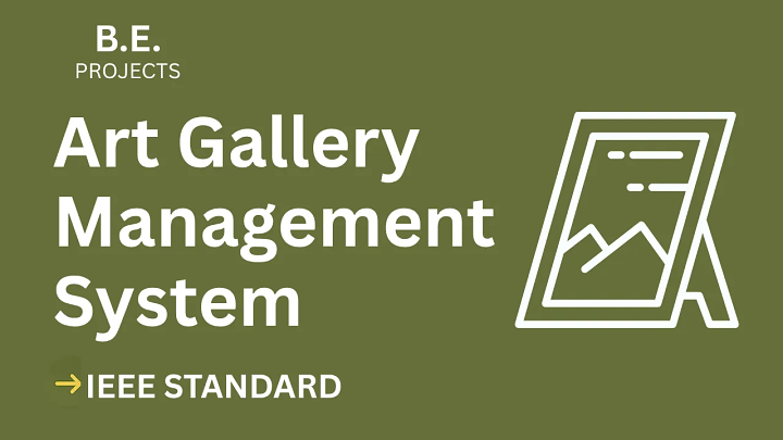 Art Gallery Management System – BE Project Report with IEEE Standard Format blog cover image