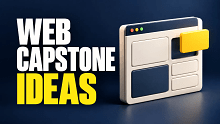 10 Web Development Capstone Project Ideas for College Seniors blog thumbnail